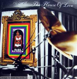 The House Of Love : Babe Rainbow